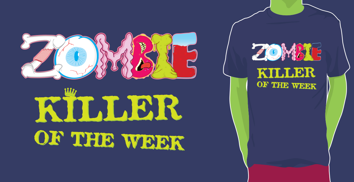 Zombie Killer of the Week